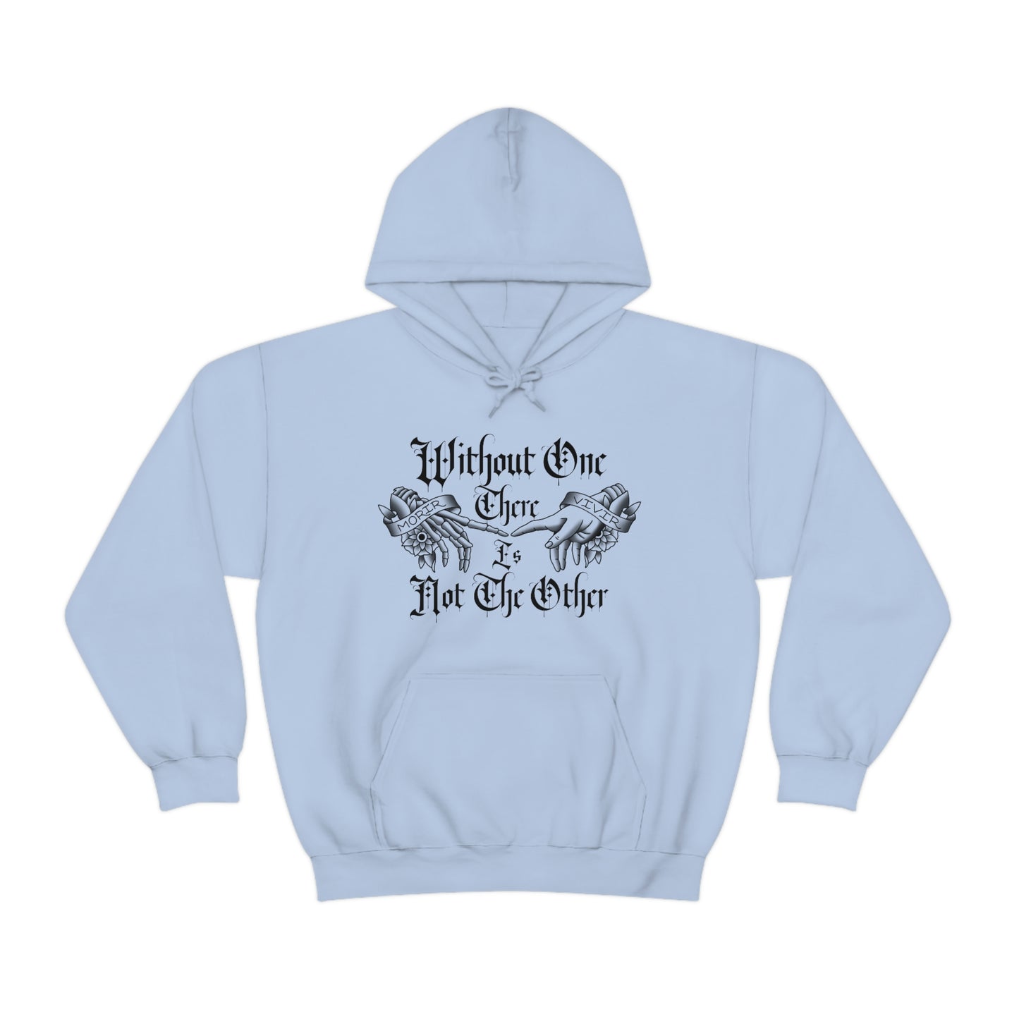 Without One There is Not The Other Black Font Unisex Heavy Blend™ Hooded Sweatshirt