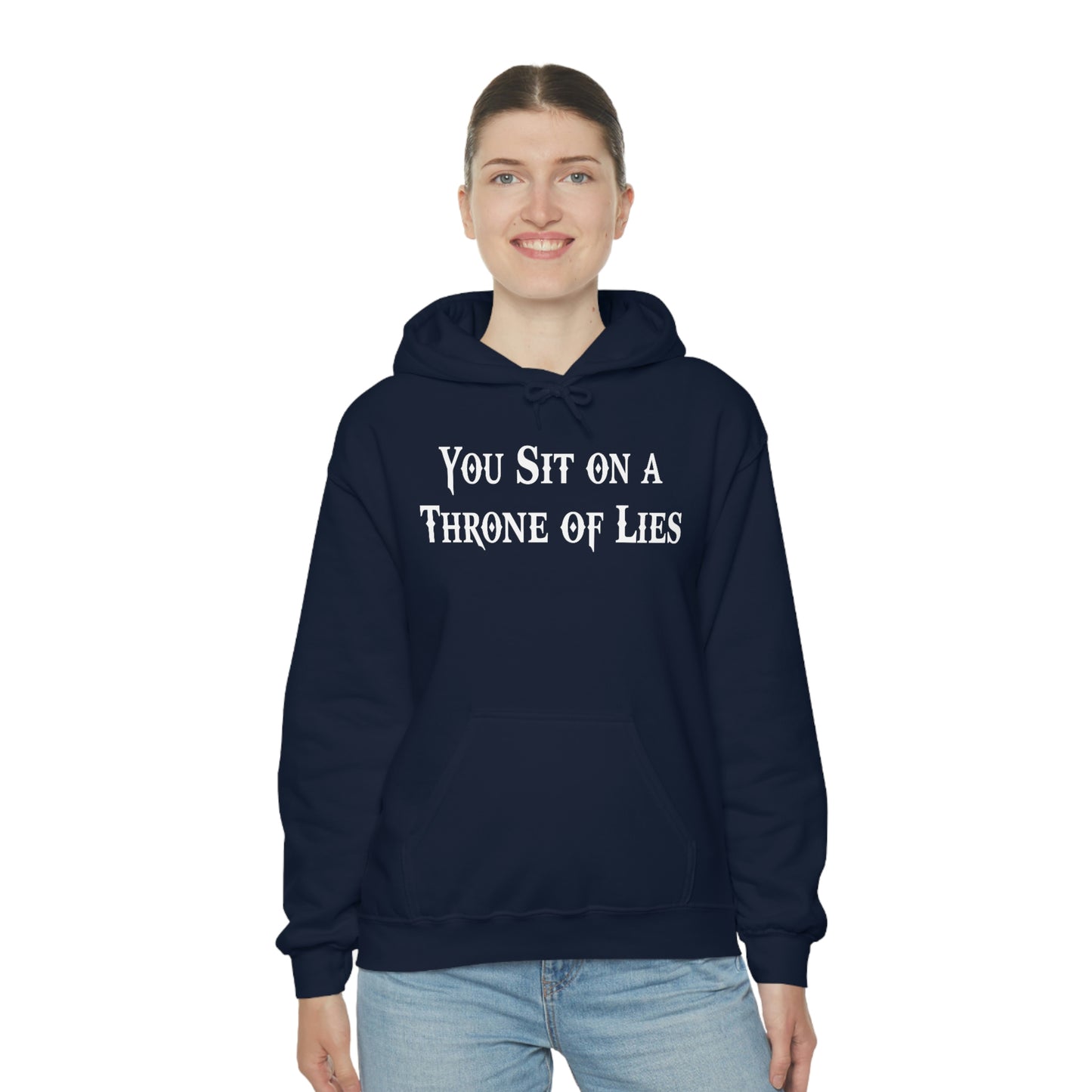 You Sit on A Throne of Lies White Font Unisex Heavy Blend™ Hooded Sweatshirt