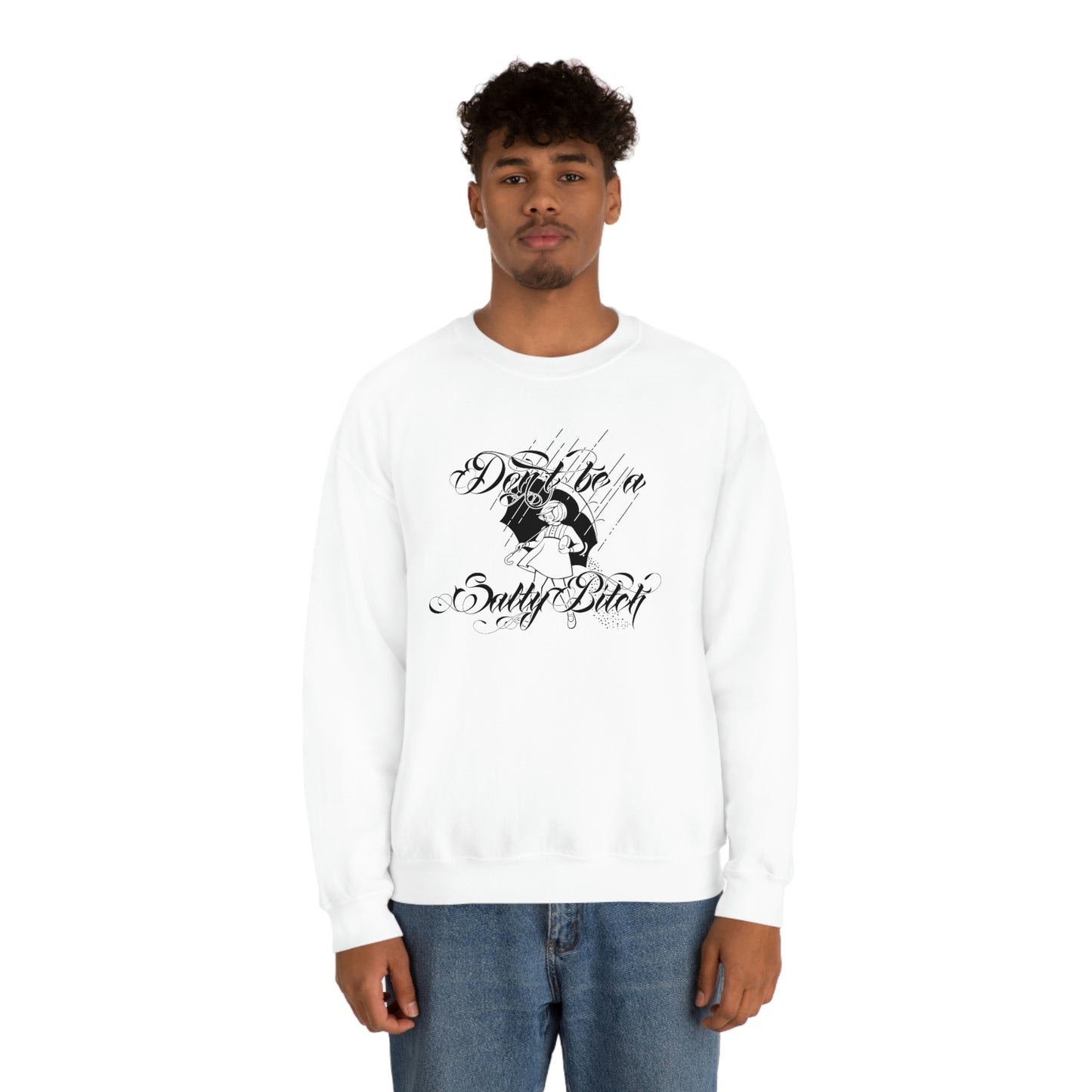 Don't Be Salty Black on White unisex heavy blend crewneck sweatshirt