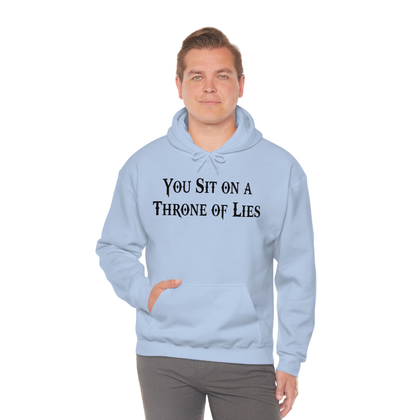 You Sit on A Throne of Lies Black Font Unisex Heavy Blend™ Hooded Sweatshirt