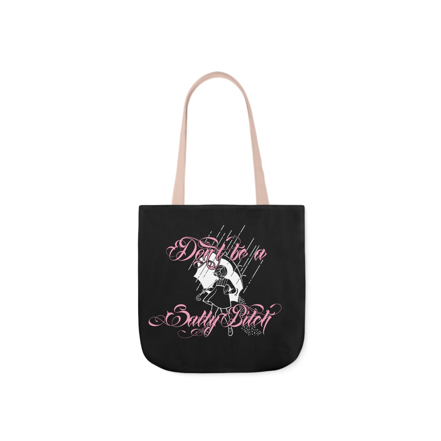 Don't Be Salty AOP Polyester Canvas Tote Bag