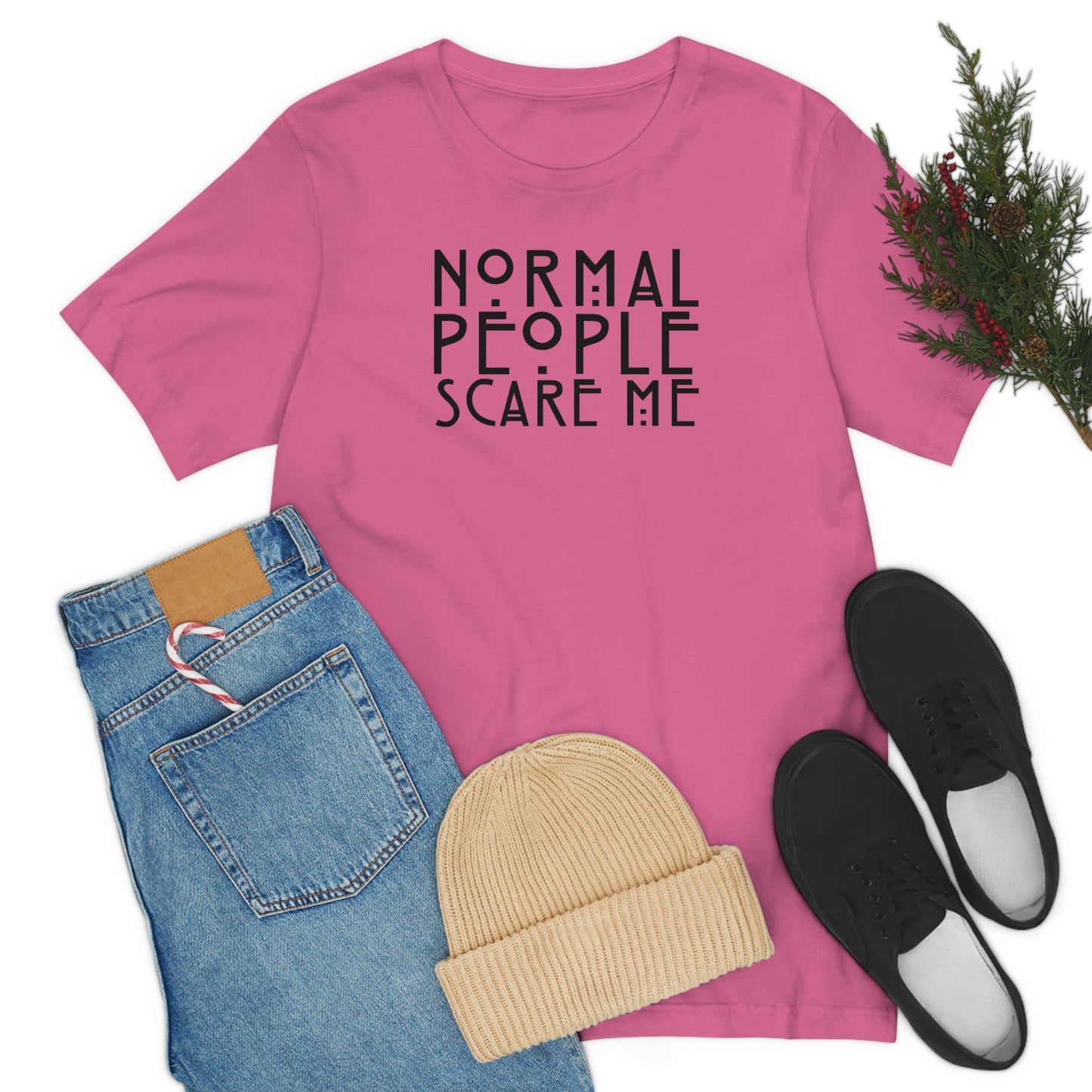 Normal People Scare Me Black Font Unisex Jersey Short Sleeve Tee