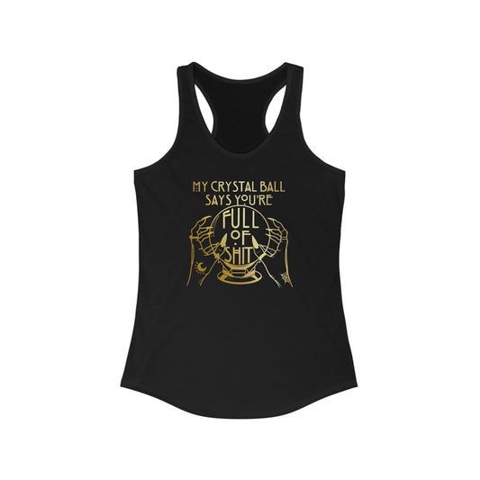 My Crystal Ball Gold Women's Ideal Racerback Tank