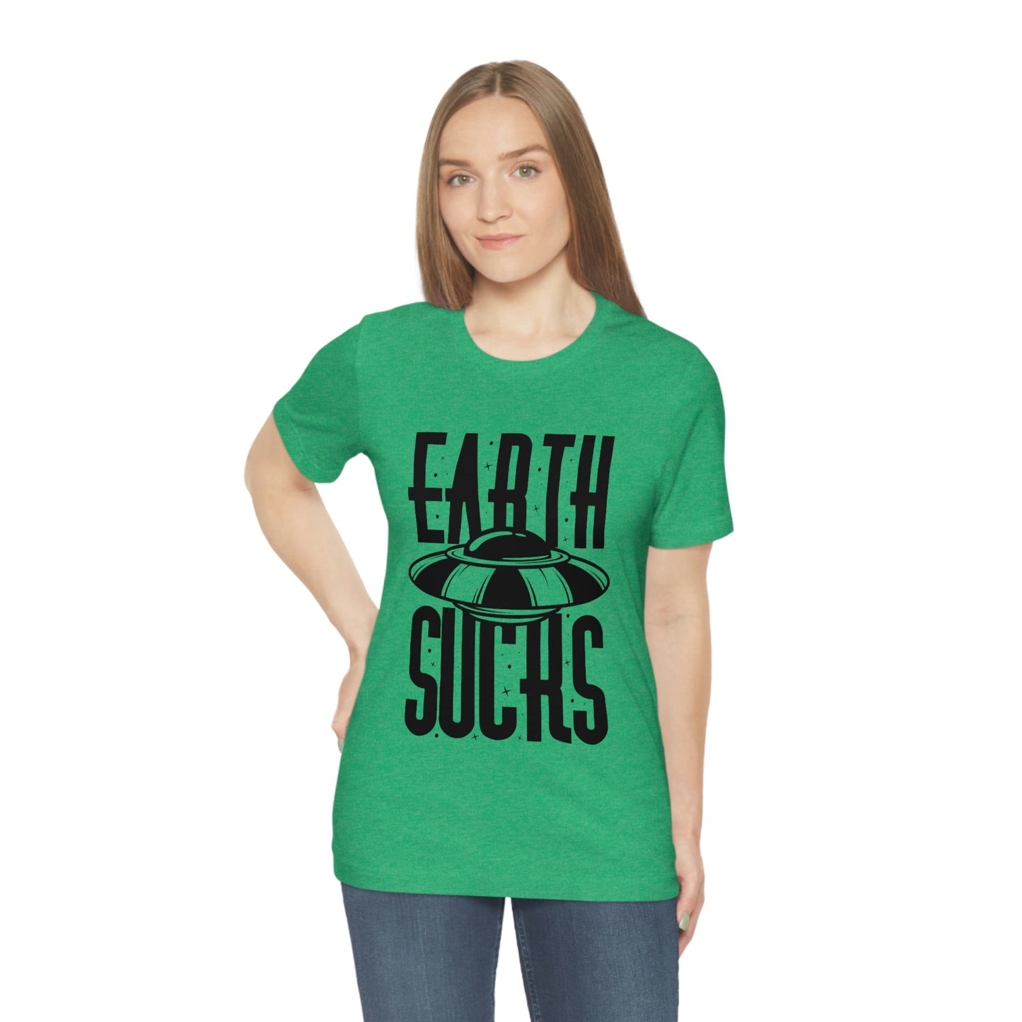 Earth Sucks Black Font Unisex Jersey Short Sleeve Tee