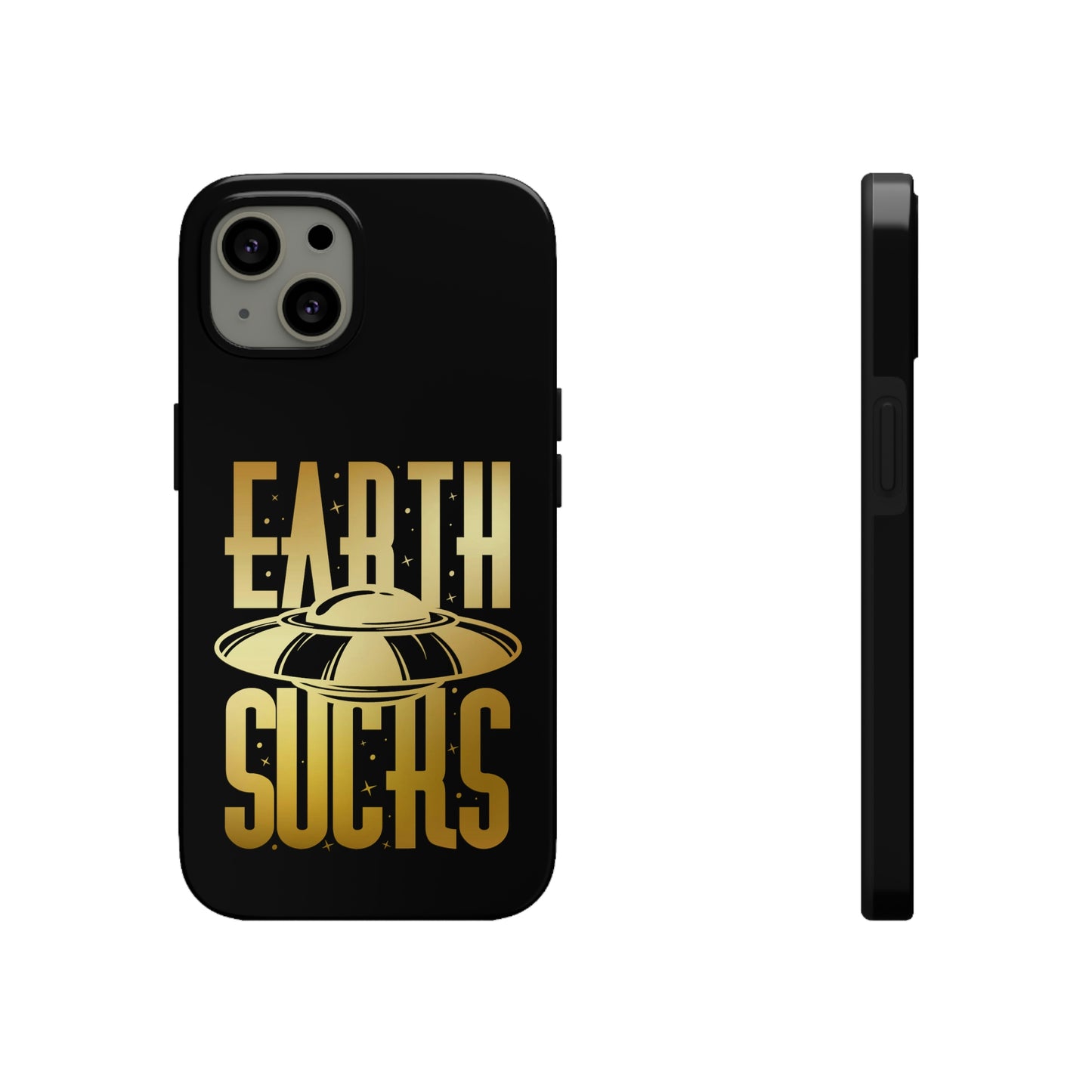 Earth Sucks Tough Phone Cases, Case-Mate