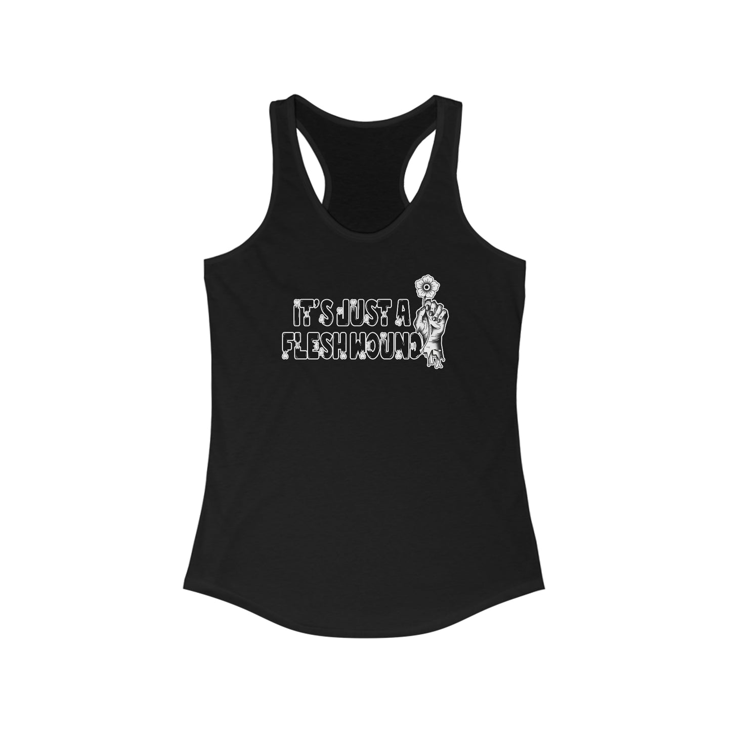 Just A Flesh Wound Women's Ideal Racerback Tank