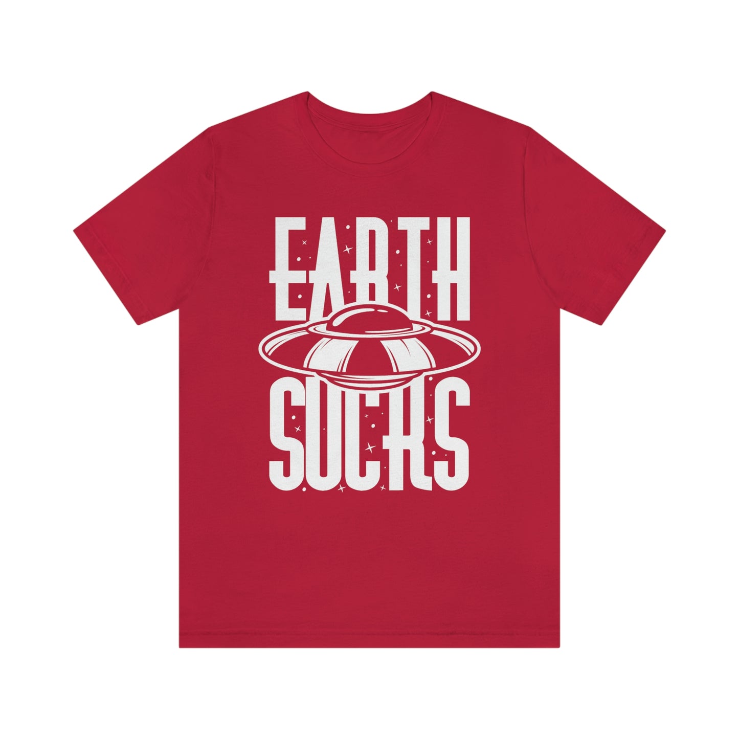 Earth Sucks White Font Unisex Jersey Short Sleeve Tee