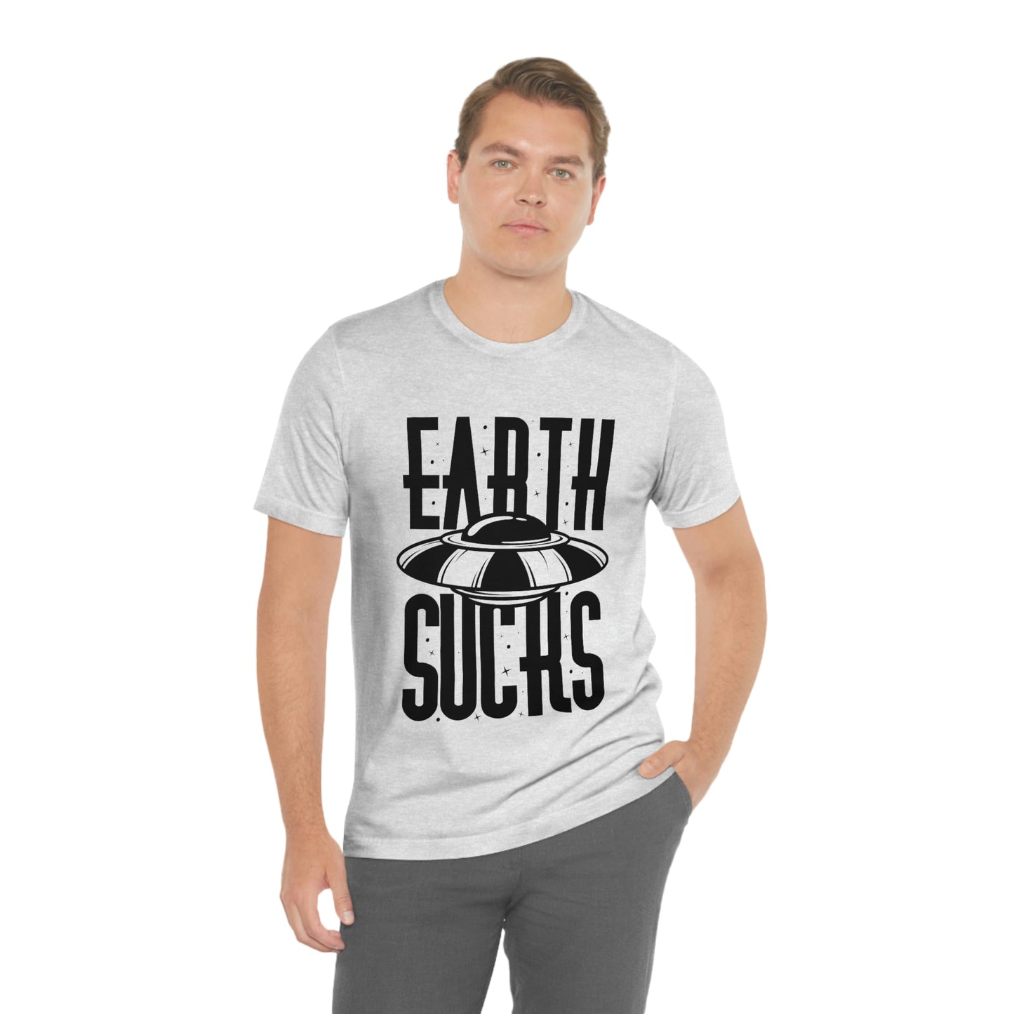 Earth Sucks Black Font Unisex Jersey Short Sleeve Tee